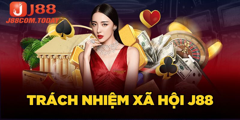 Trách nhiệm xã hội J88